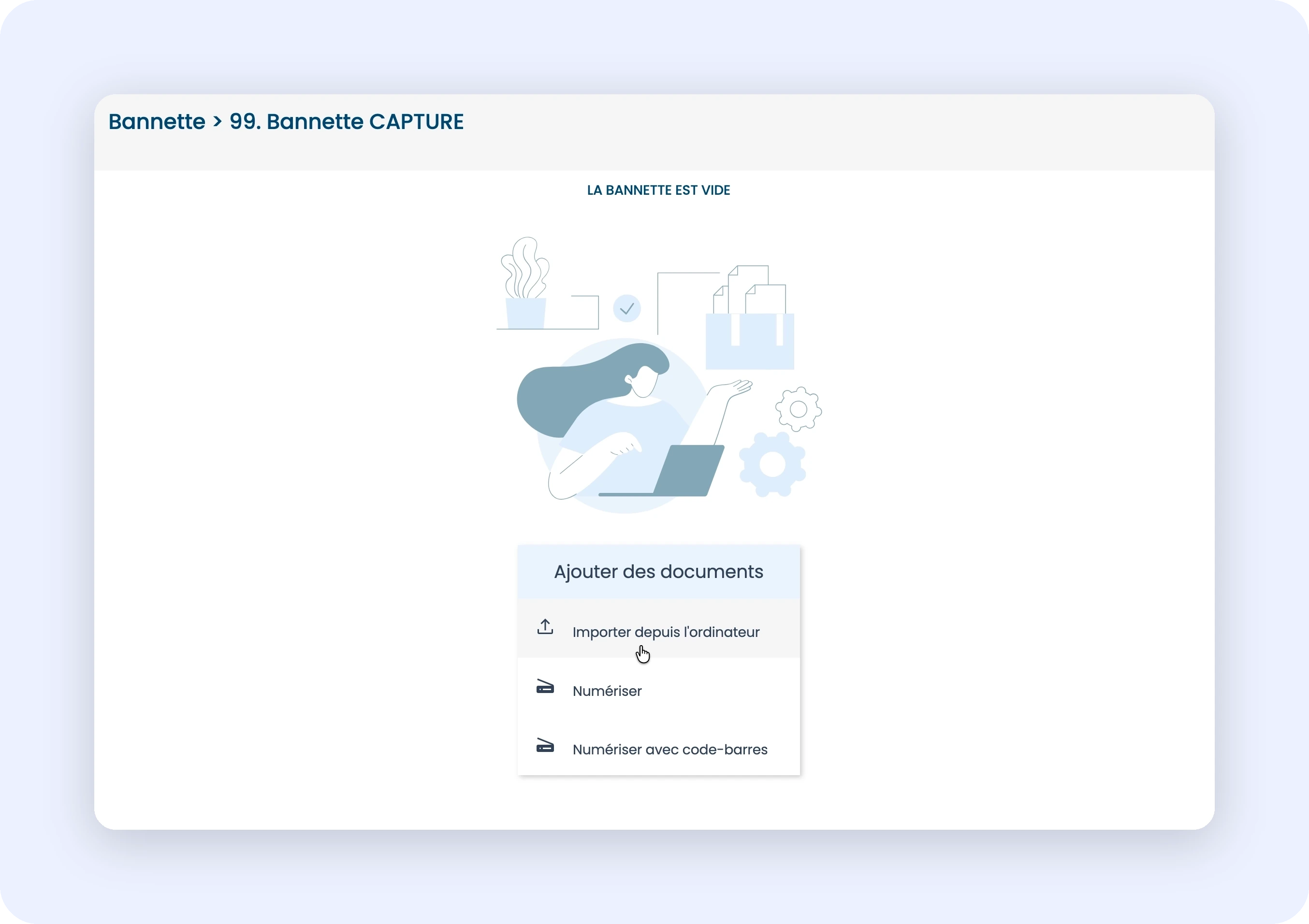 Capture d'une bannette vide avec le menu "Importer depuis l'ordinateur" centré dans la zone